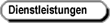 Dienstleistungen